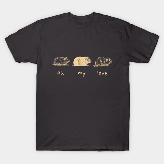 oh my love T-Shirt by atlas designs